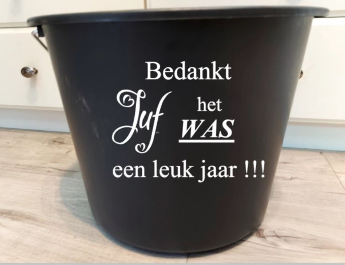 Goedkoopste Emmer met tekst Bedankt Juf het was een leuk jaar