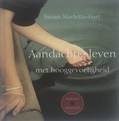 Aandachtig leven met hooggevoeligheid