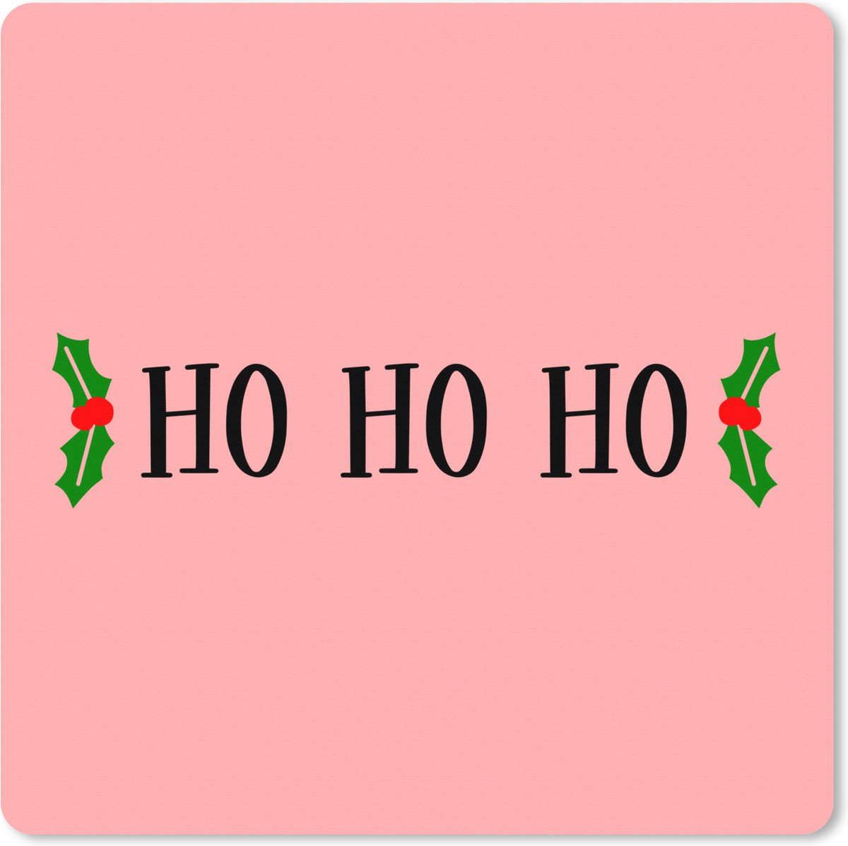 Muismat XXL 40x40 cm - Bureau onderlegger - Bureau mat Kerst quote "Ho ho ho" met een roze achtergrond - Bureaumat - Gaming mousepad xl - Bureaulegger groot - Computer deskmat - Kerst - Cadeau - Kerstcadeau voor mannen en voor vrouwen