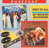 Pussycat First of all / My broken souvenirs