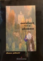 Andalusia land of shamans