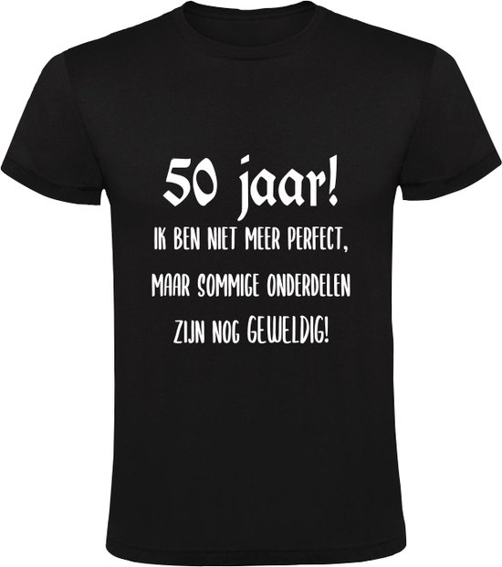T-shirt noir avec texte blanc : "50 ans ! Je ne suis plus parfait, mais certaines pièces sont encore géniales !"