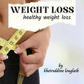 Weight loss: Healthy weight loss