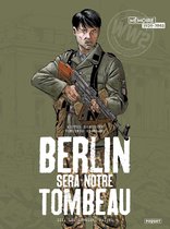 Berlin sera notre tombeau 3 - Berlin sera notre tombeau T3