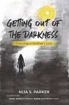 Getting Out of the Darkness