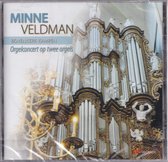 Orgelconcert op twee orgels - Minne Veldman bespeelt de orgels van de Bovenkerk te Kampen