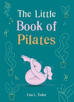 The Gaia Little Books - The Little Book of Pilates