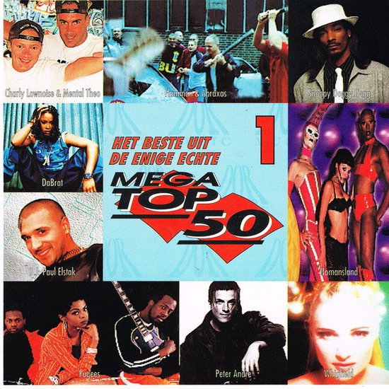 Collage van artiesten, waaronder Charly Lownoise & Mental Theo, DaBrat, Paul Elstak, Fugees, Hammer & Abraxas, Snoop Dogg, Nomansland en Peter Andre. Centraal: Mega Top 50 logo.