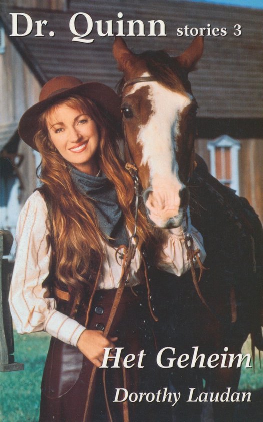 Dr, Quinn stories 3 Het geheim, Dorothy Laudan 9789029715690