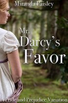 Mr. Darcy's Favor: A Pride and Prejudice Variation