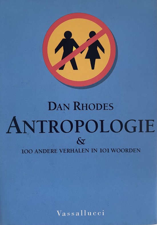 Boek cover Antropologie & Honderd Andere Verhalen van Dan Rhodes (Hardcover)