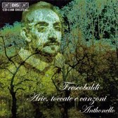 Anthonello Ensemble - Frescobaldi: Arie, Toccate e Canzoni (CD)