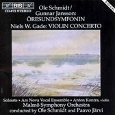 Malmö Symphony Orchestra, Paavo Järvi, Ole Schmidt - Schmidt & Jansson: Öressundsymfonin/Gade: Violin Concerto (CD)