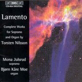 Nilllsson Torsten & Julsrud Momna & Moe Bjorn Kare: Lamento - Complete Works For Soprano And Organ [CD]
