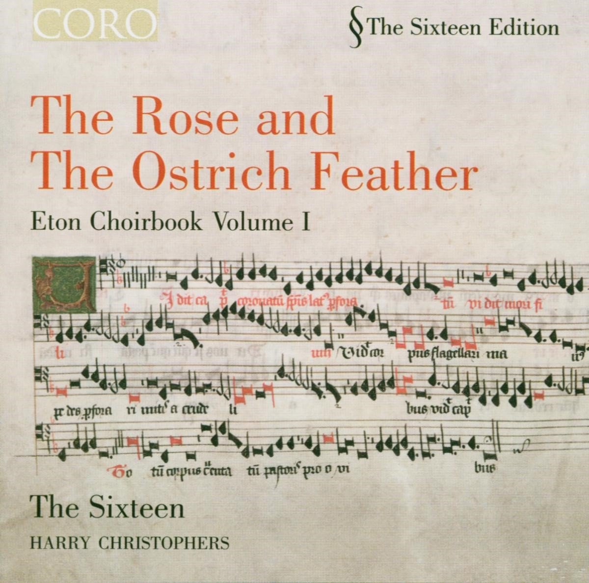 The Sixteen, Harry Christophers - The Rose And The Ostkrich Feather, E (CD)