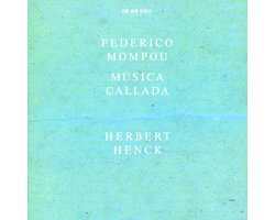 Herbert Henck - Mompou: Música Callada (CD)