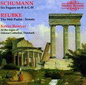Bowyer - Reubke & Schumann: Organ Works (CD)