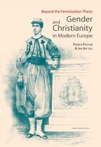 Beyond the feminization thesis and gender and christianity in modern Europe