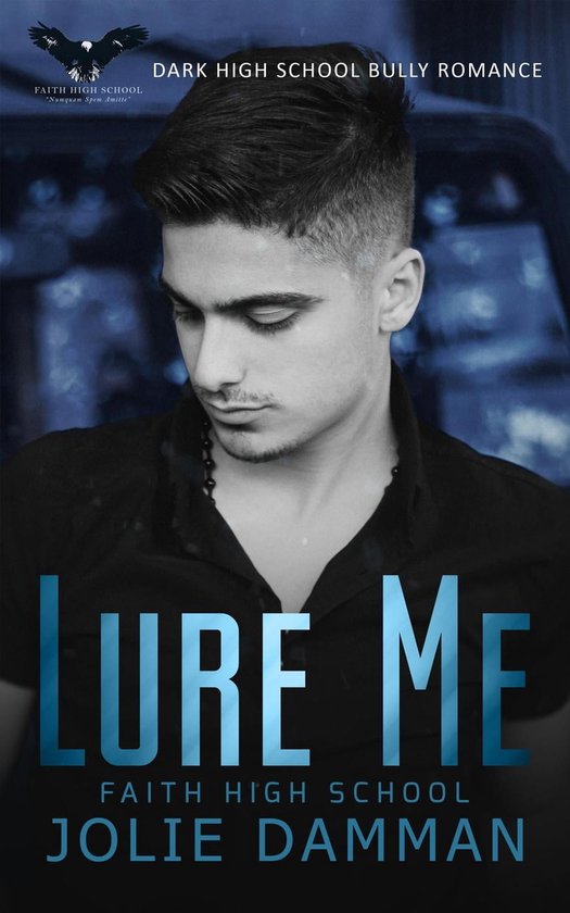 Lure Me Dark High School Bully Romance (ebook), Jolie Damman
