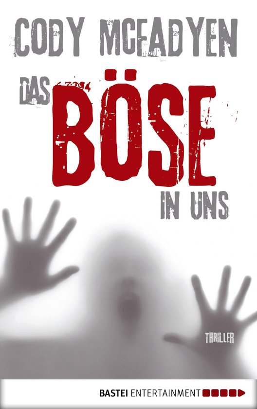 Smoky Barrett 3 Das Böse in uns 3. Fall für Smoky Barrett (ebook), Cody McFadyen...