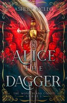 The Wonderland Court Series - Alice the Dagger