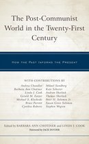 The Post-Communist World in the Twenty-First Century