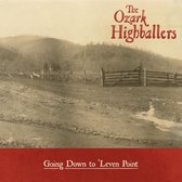 The Ozark Highballers - Going Down To 'Leven Point (CD)
