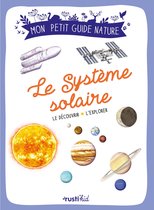 Mon petit guide nature - Le système solaire