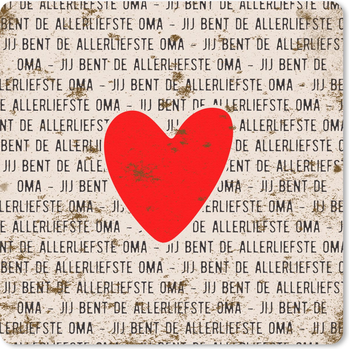 Muismat 30x30 cm - Mousepad Spreuken - Quotes - Jij bent de allerliefste oma - Oma - Muismatten
