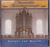 Meesterlijke koraalbewerkingen - Rutger van Mazijk bespeelt het orgel in de Evangelisch-Lutherse Kerk Den Haag