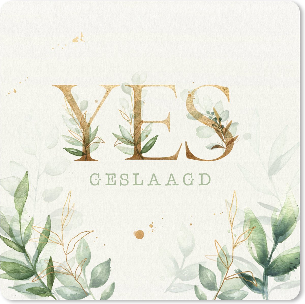 Muismat XXL 80x80 cm - Bureau onderlegger - Bureau mat 'Yes, geslaagd' - Spreuken - Quotes - Bladeren - Bureaumat - Gaming mousepad xl - Bureaulegger groot - Computer deskmat