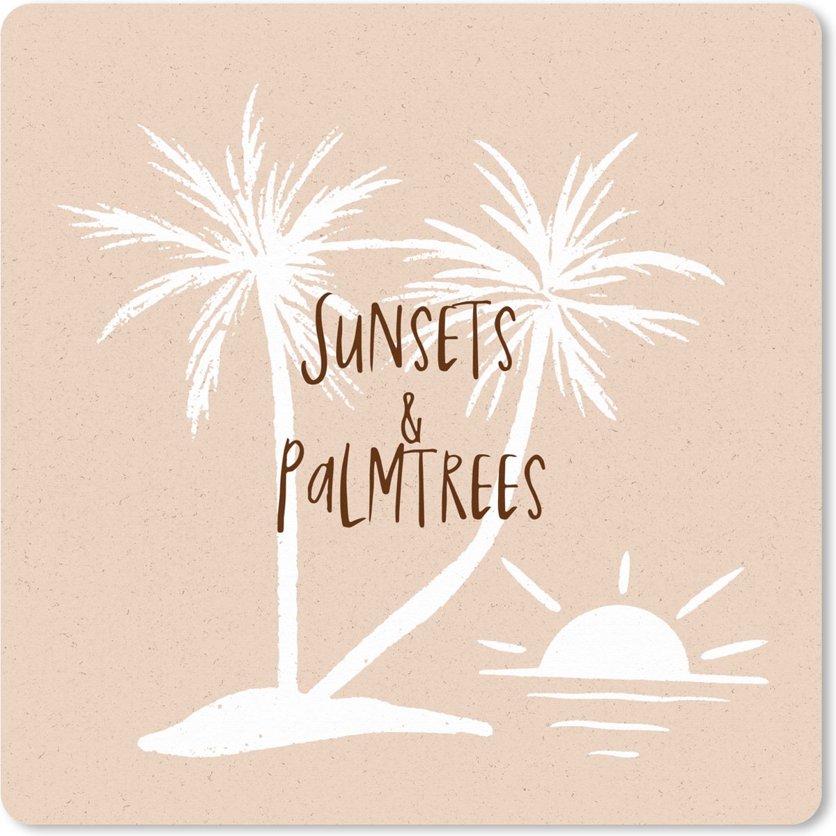 Muismat XXL 50x50 cm - Bureau onderlegger - Bureau mat Spreuken - Quotes - Sunsets & palmtrees - Zon - Bureaumat - Gaming mousepad xl - Bureaulegger groot - Computer deskmat