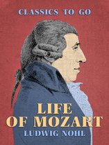 Classics To Go - Life of Mozart