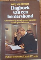 Dagboek van een herdershond - Gebaseerd op: Kroniek eener parochie van Jacques Schreurs
