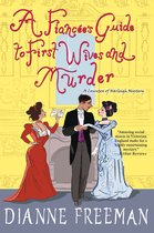 A Countess of Harleigh Mystery 4 - A Fiancée's Guide to First Wives and Murder