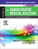 Study Guide and Procedure Checklist Manual for Kinn’s The Administrative Medical Assistant - E-Book
