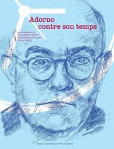 Philosophie et sciences sociales - Adorno contre son temps