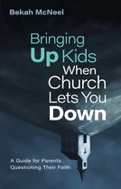 Bringing Up Kids When Church Lets You Down