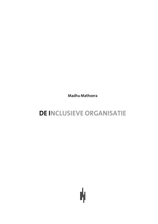 Titelpagina met de titel "DE INCLUSIEVE ORGANISATIE" en de naam van de auteur Madhu Mathoera.