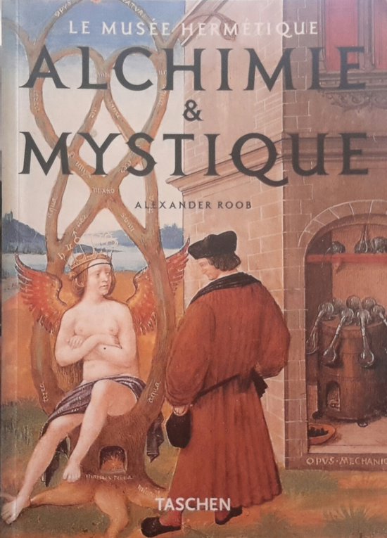 Alchimie & Mystique - Le Musee Hermetique