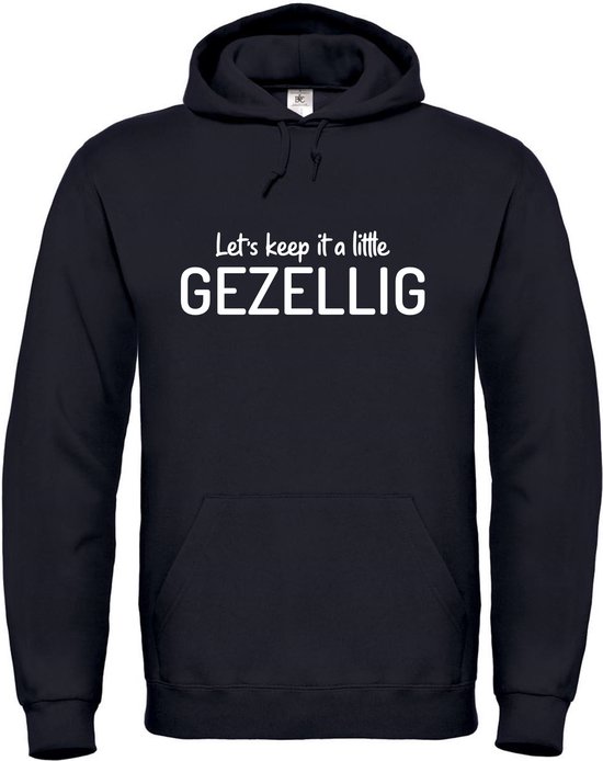 Klere-Zooi - Let's Keep It a Little Gezellig - Hoodie - 4XL