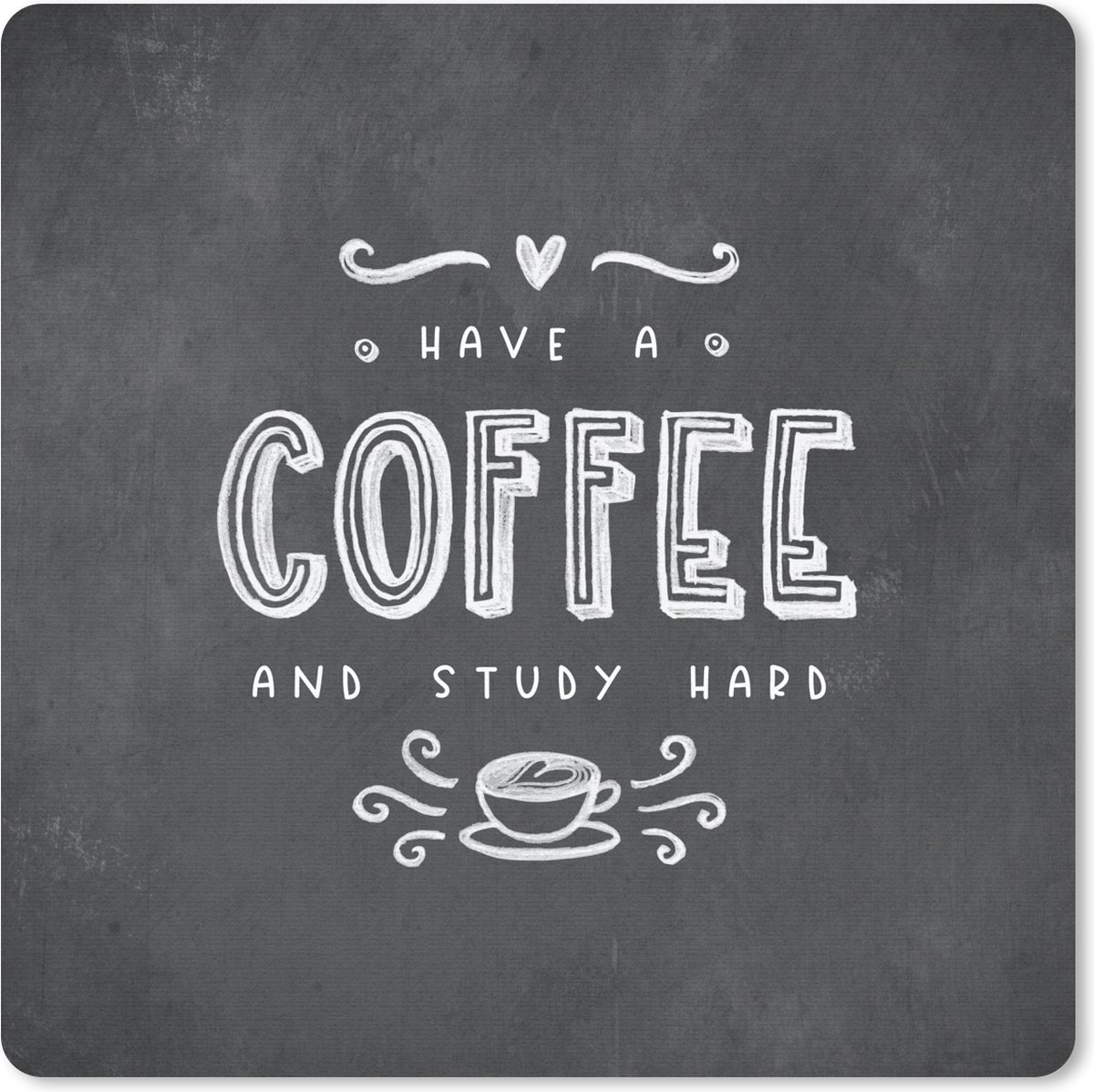 Muismat 20x20 cm - Mousepad Koffie - Studeren - Motivatie - Spreuken - Student - Muismatten