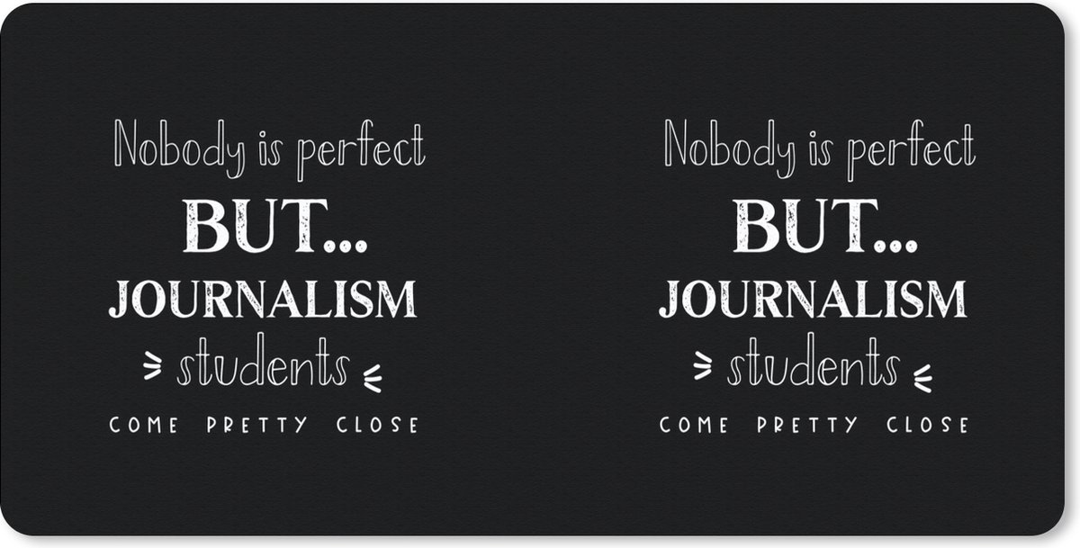 Bureauonderlegger - Quote - Journalisten - Studenten - 60x30 - Muismat