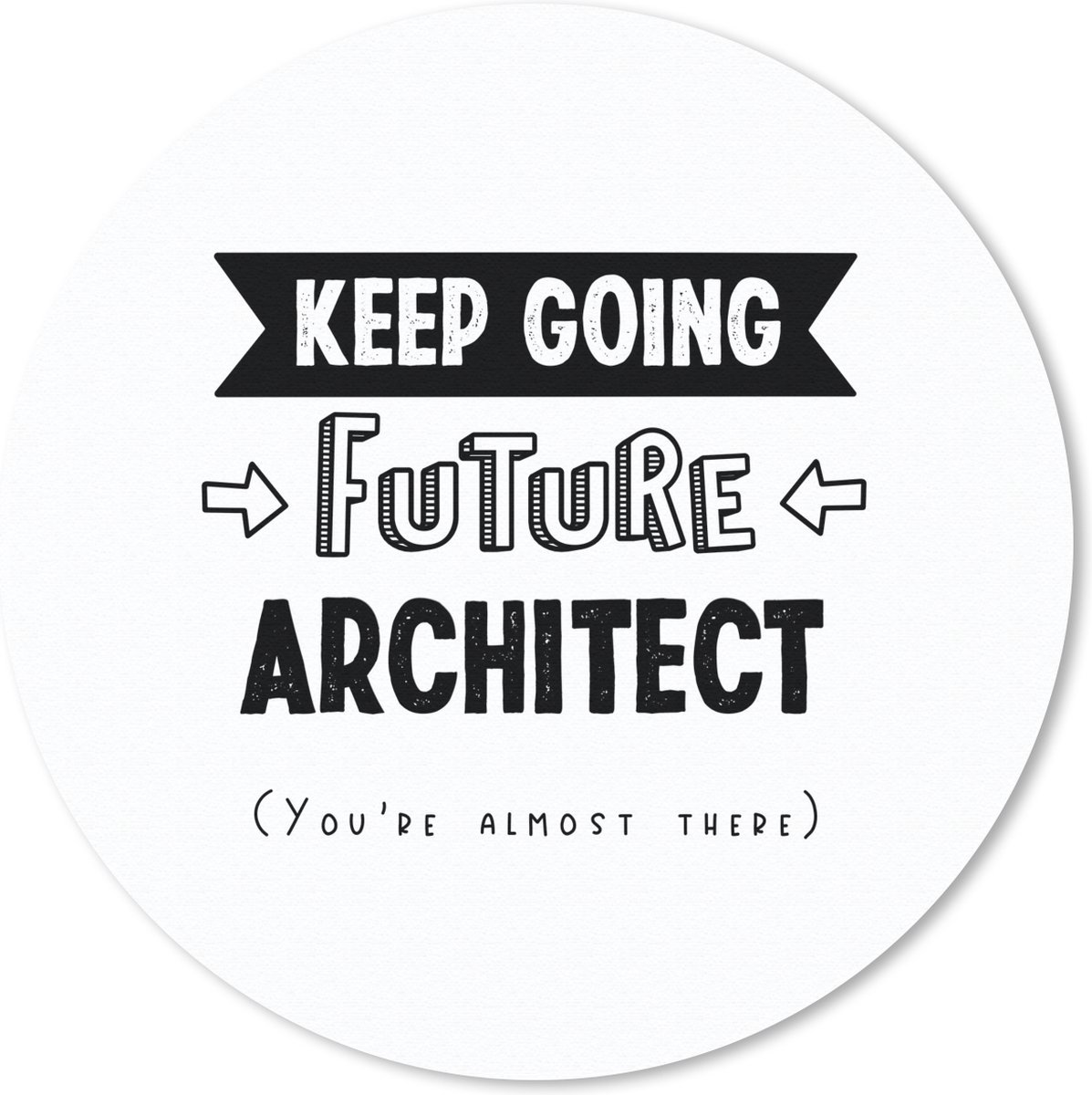 Muismat rond 20x20 cm - Mousepad Architect - Student - Quotes - Uni - Ronde muismatten