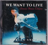 We want to live - Eternia Dance Theater, music by Adrian Snell