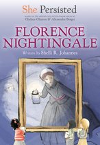 She Persisted- She Persisted: Florence Nightingale