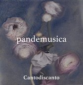 Cantodiscanto - Pandemusica (CD)