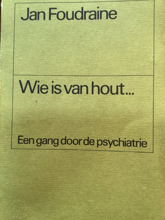 9789026302435 - Wie is van hout heruitgave