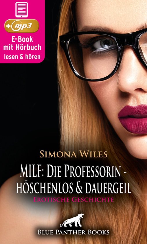 Blue Panther Books Erotische Hörbücher Erotik Sex Hörbuch Milf Die Professorin 