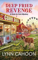 A Farm-to-Fork Mystery- Deep Fried Revenge